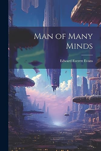 Imagen de archivo de Man of Many Minds a la venta por THE SAINT BOOKSTORE