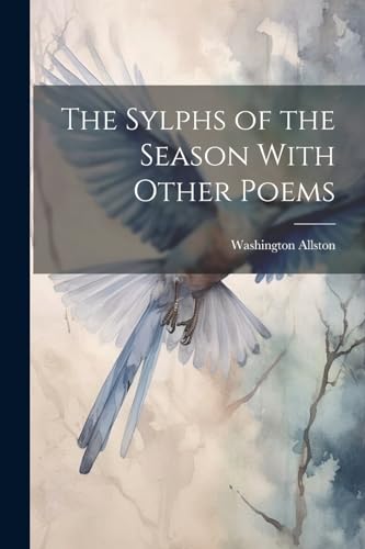 Stock image for The The Sylphs of the Season With Other Poems for sale by PBShop.store US