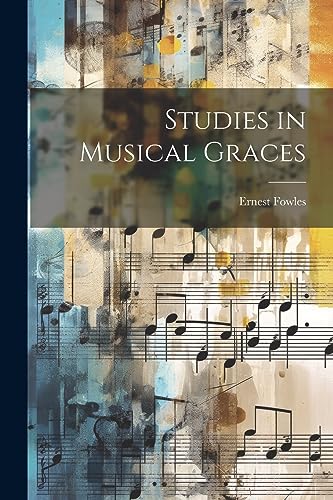 Imagen de archivo de Studies in Musical Graces a la venta por THE SAINT BOOKSTORE