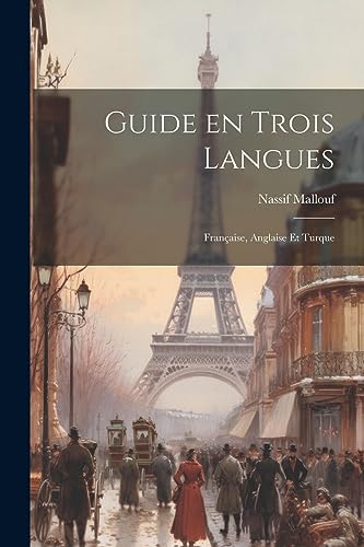 9781022066977: Guide en Trois Langues: Franaise, Anglaise et Turque