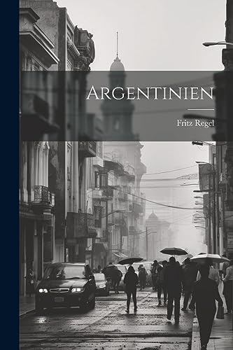 Imagen de archivo de Argentinien a la venta por THE SAINT BOOKSTORE