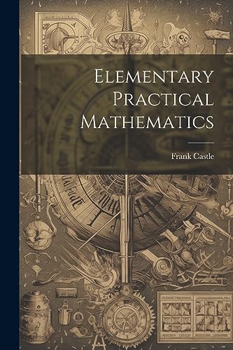 Stock image for Elementary Practical Mathematics for sale by PBShop.store US