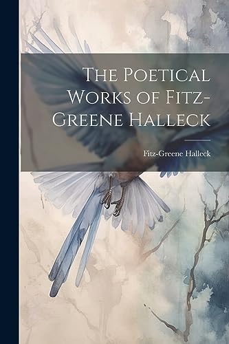 Beispielbild fr The Poetical Works of Fitz-Greene Halleck zum Verkauf von THE SAINT BOOKSTORE