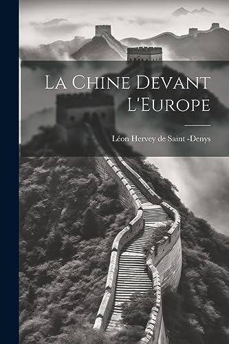 Stock image for La Chine Devant L'Europe for sale by THE SAINT BOOKSTORE