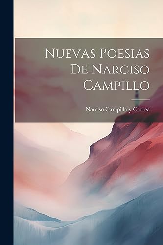 Beispielbild fr Nuevas Poesias de Narciso Campillo zum Verkauf von THE SAINT BOOKSTORE