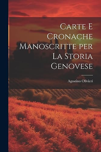 Stock image for Carte e Cronache Manoscritte per la Storia Genovese for sale by THE SAINT BOOKSTORE