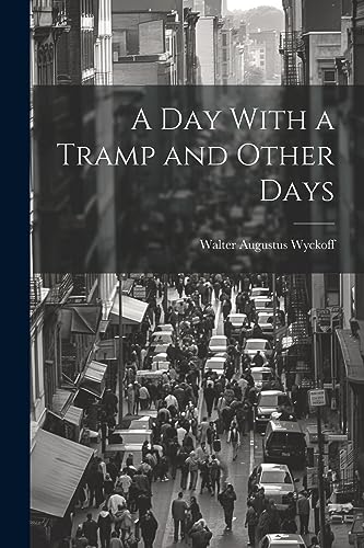 Stock image for A Day With a Tramp and Other Days for sale by GreatBookPrices