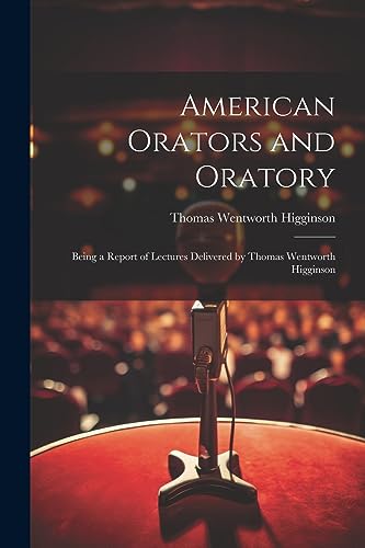 Stock image for American Orators and Oratory for sale by PBShop.store US