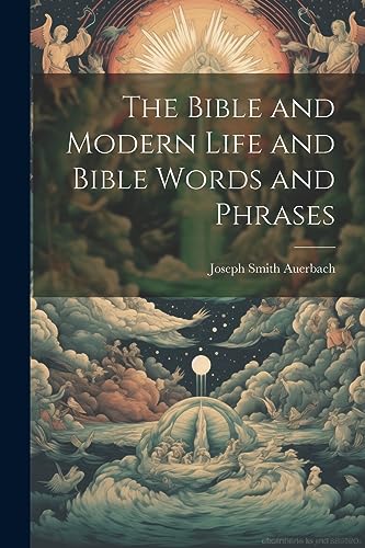 Stock image for The Bible and Modern Life and Bible Words and Phrases for sale by PBShop.store US
