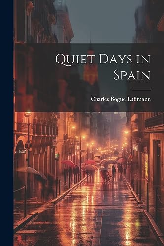 Imagen de archivo de Quiet Days in Spain a la venta por THE SAINT BOOKSTORE