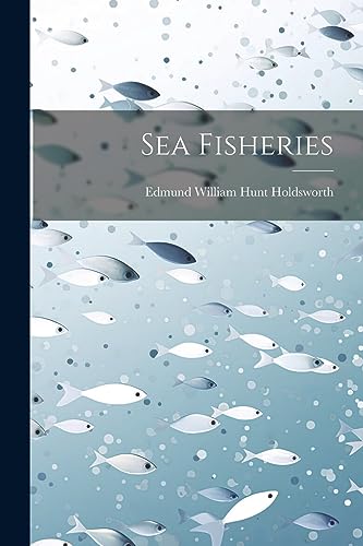 Stock image for Sea Fisheries for sale by THE SAINT BOOKSTORE