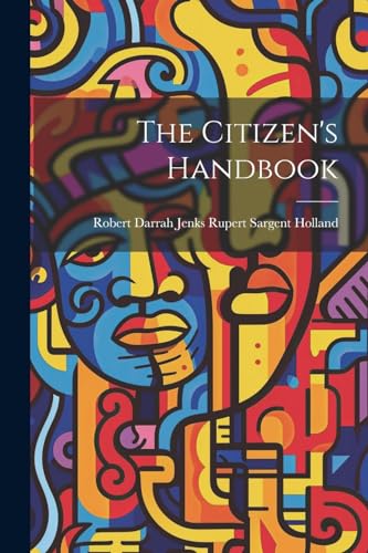 9781022100619: The Citizen's Handbook