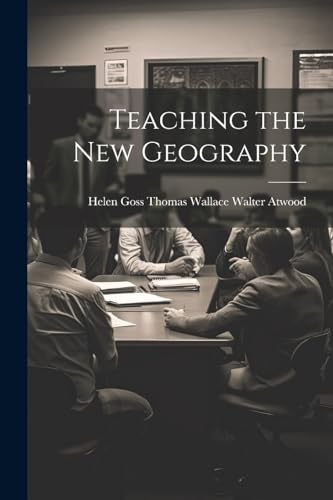 Stock image for Teaching the New Geography for sale by THE SAINT BOOKSTORE