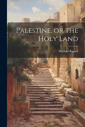 Beispielbild fr Palestine, or the Holy Land zum Verkauf von PBShop.store US