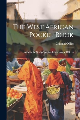 9781022106185: The West African Pocket Book: A Guide for Newly-Appointed Government Officers