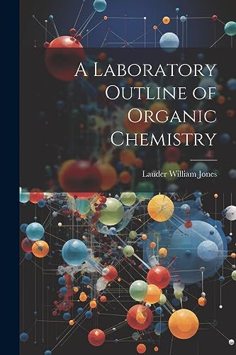 Imagen de archivo de A Laboratory Outline of Organic Chemistry a la venta por PBShop.store US