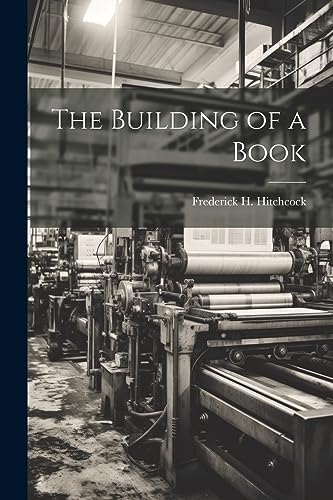 Imagen de archivo de The Building of a Book a la venta por GreatBookPrices