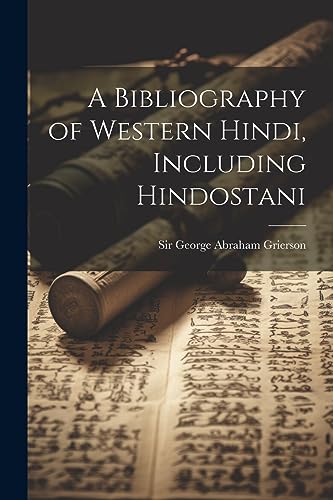Stock image for A Bibliography of Western Hindi, Including Hindostani for sale by PBShop.store US