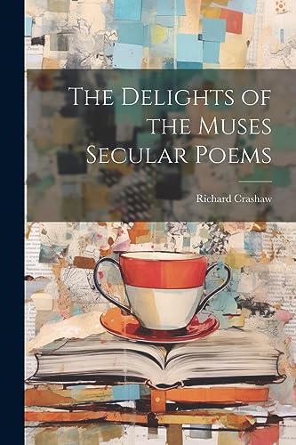 Stock image for The Delights of the Muses Secular Poems for sale by GreatBookPrices