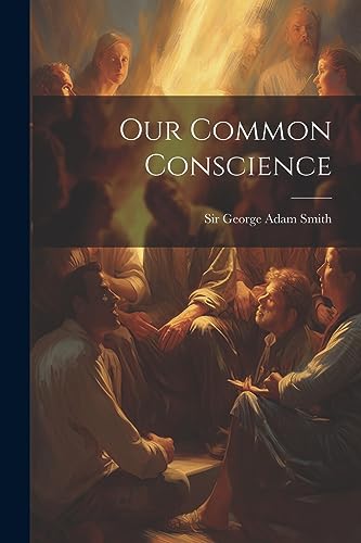 Stock image for Our Common Conscience for sale by PBShop.store US
