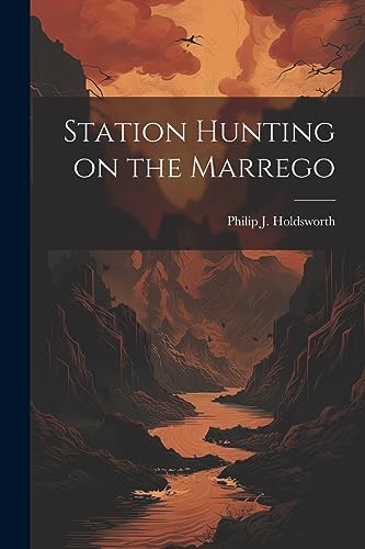 Imagen de archivo de Station Hunting on the Marrego a la venta por THE SAINT BOOKSTORE