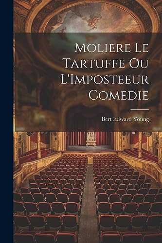 Stock image for Moliere Le Tartuffe Ou L'Imposteeur Comedie for sale by THE SAINT BOOKSTORE