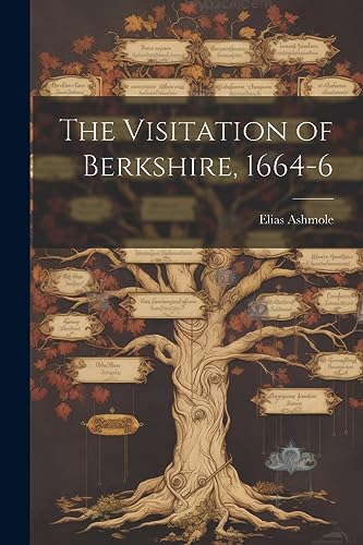 Imagen de archivo de The Visitation of Berkshire, 1664-6 a la venta por ThriftBooks-Dallas