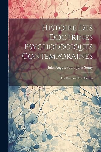 Beispielbild fr Histoire des Doctrines Psychologiques Contemporaines zum Verkauf von PBShop.store US