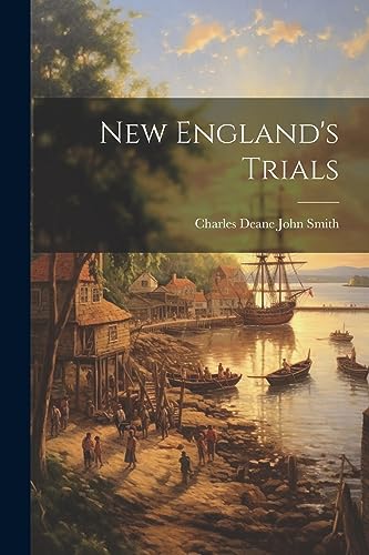 Stock image for New England's Trials for sale by THE SAINT BOOKSTORE