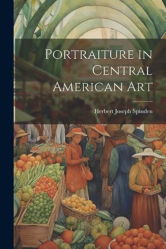 Stock image for Portraiture in Central American Art for sale by THE SAINT BOOKSTORE