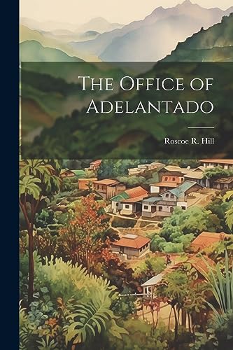 Imagen de archivo de The Office of Adelantado a la venta por THE SAINT BOOKSTORE