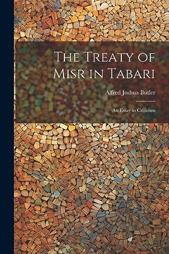 Beispielbild fr The Treaty of Misr in Tabari zum Verkauf von PBShop.store US