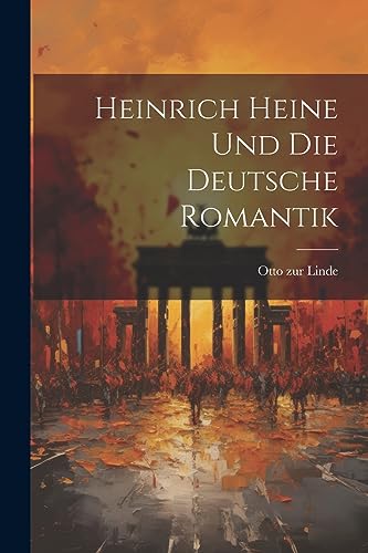 Stock image for Heinrich Heine und die Deutsche Romantik for sale by THE SAINT BOOKSTORE