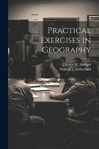 9781022140004: Practical Exercises in Geography