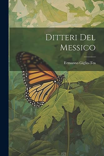Stock image for Ditteri del Messico for sale by THE SAINT BOOKSTORE