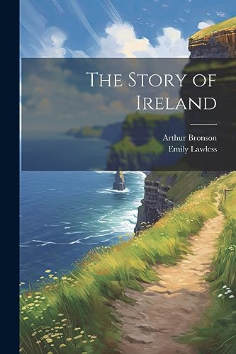 Stock image for The Story of Ireland for sale by GreatBookPrices