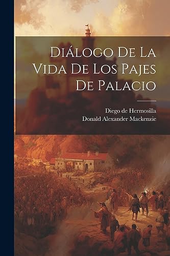 Imagen de archivo de DILOGO DE LA VIDA DE LOS PAJES DE PALACIO. a la venta por KALAMO LIBROS, S.L.