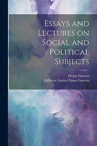 Stock image for Essays and Lectures on Social and Political Subjects for sale by Ria Christie Collections