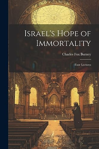 Stock image for Israel's Hope of Immortality: Four Lectures for sale by THE SAINT BOOKSTORE