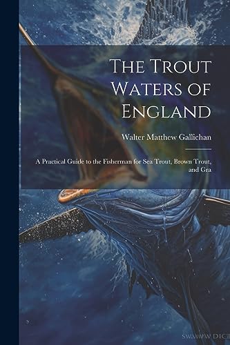 Imagen de archivo de The The Trout Waters of England a la venta por PBShop.store US