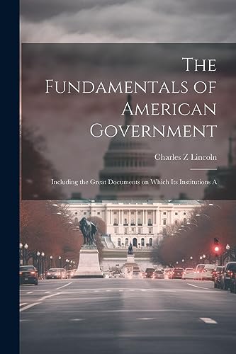 Stock image for The The Fundamentals of American Government for sale by PBShop.store US