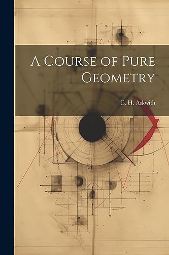 Stock image for A Course of Pure Geometry for sale by THE SAINT BOOKSTORE
