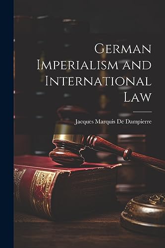 Imagen de archivo de German Imperialism and International Law a la venta por PBShop.store US