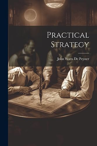 9781022174825: Practical Strategy
