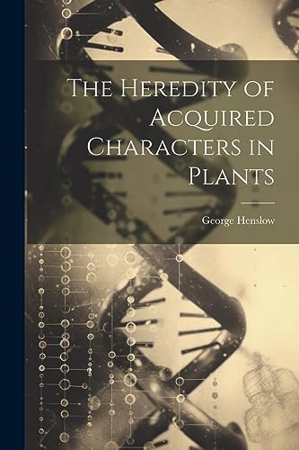 9781022175341: The Heredity of Acquired Characters in Plants