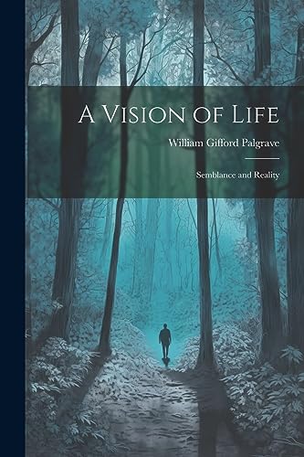 Imagen de archivo de A A Vision of Life; Semblance and Reality a la venta por PBShop.store US