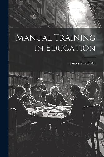 Stock image for Manual Training in Education for sale by PBShop.store US