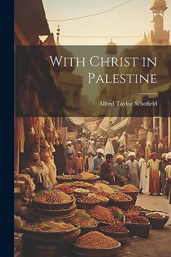 Beispielbild fr With Christ in Palestine zum Verkauf von PBShop.store US