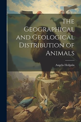 Imagen de archivo de The The Geographical and Geological Distribution of Animals a la venta por PBShop.store US