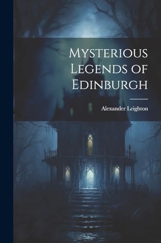 Stock image for Mysterious Legends of Edinburgh for sale by PBShop.store US